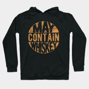 May contain Whiskey Shirt Hoodie